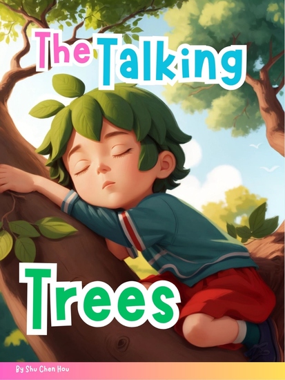 The Talking Trees - Benny’s Magical Forest Adventure and the Secrets Nature Whispers - cover