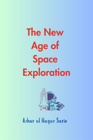The New Age of Space Exploration - cover