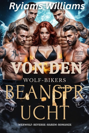 Von den Wolf Bikers beansprucht - Eine paranormale Werwolf-Haremsromanze - cover