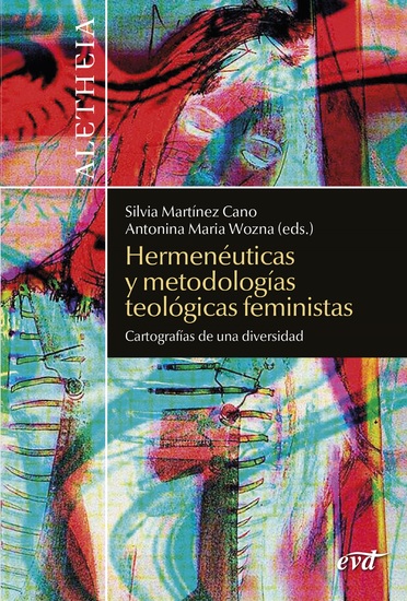 Hermenéuticas y metodologías teológicas feministas - Cartografías de una diversidad - cover