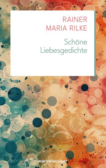 Schöne Liebesgedichte - Gedichte | Neue Klassiker der Weltiteratur Nr14 - cover