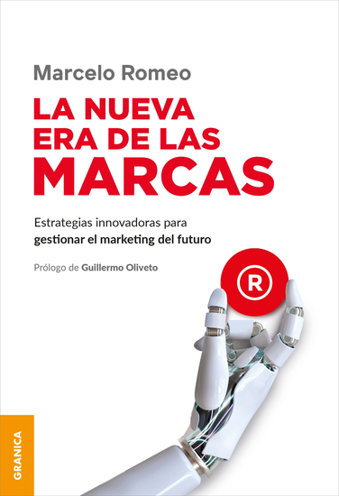 Nueva Era De Las Marcas La - Estrategias Innovadoras Para Gestionar El Marketing Del Futuro - cover