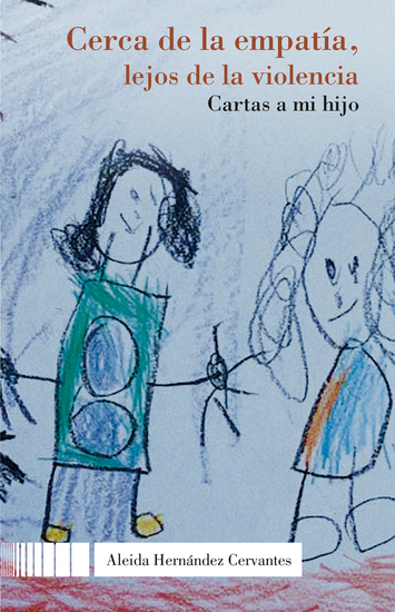 Cerca de la empatía lejos de la violencia Cartas a mi hijo - cover