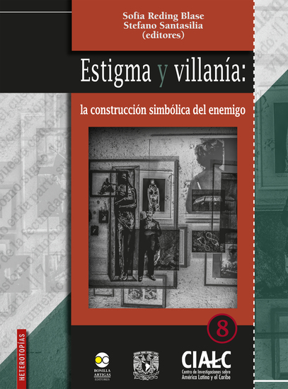 Estigma y villanía: la construcción simbólica del enemigo - cover