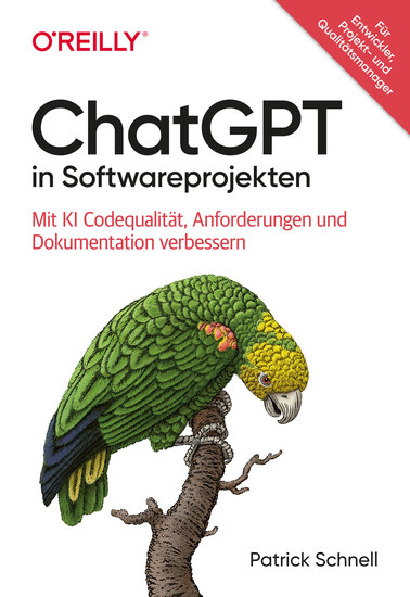 ChatGPT in Softwareprojekten - Mit KI Codequalität Anforderungen und Dokumentation verbessern - cover