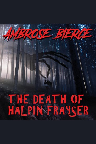 The Death of Halpin Frayser - cover