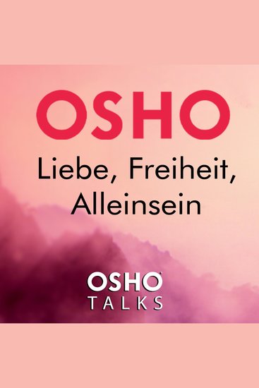 Liebe Freiheit Alleinsein - cover