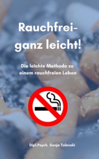 Rauchfrei - ganz leicht! - Die leichte Methode zu einem rauchfreien Leben - cover