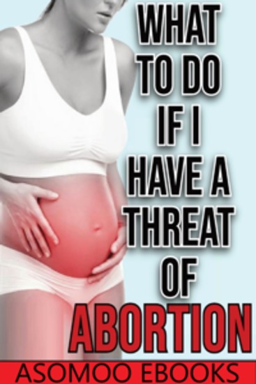 Que hacer si tengo amenaza de aborto - Guía Completa para Superar una Amenaza de Aborto Consejos Cuidados y Recursos para Proteger tu Embarazo - cover