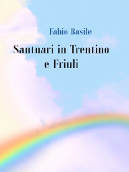Santuari in Trentino e Friuli - cover