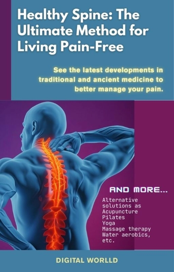 Healthy Spine The Ultimate Method for Living Pain-Free - cover