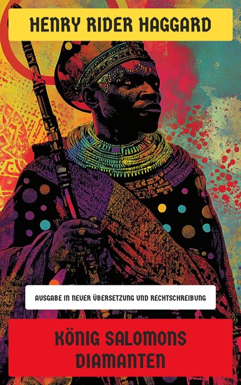 König Salomons Diamanten - Ausgabe in neuer Übersetzung und Rechtschreibung - cover