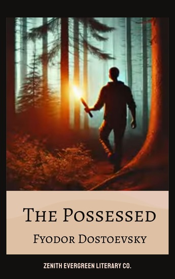 The Possessed - A Political and Psychological Russian Thriller by Fyodor Dostoevsky - cover