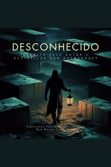 Desconhecido - Explorando Possibilidades Infinitas Num Mundo Conformista - cover