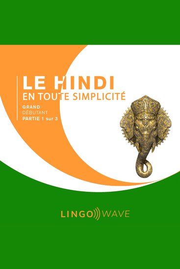 Le hindi en toute simplicité - Grand Débutant - Partie 1 sur 3 - cover