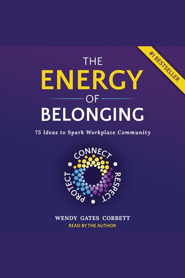 The Energy of Belonging - 75 Ideas to Spark Workplace Community - cover