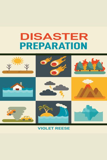 Disaster Preparation - Your Complete Guide to Preparing for Natural Disasters Emergencies and Long-Term Crises - cover