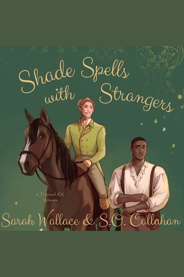 Shade Spells with Strangers - A Historical MM Romance - cover