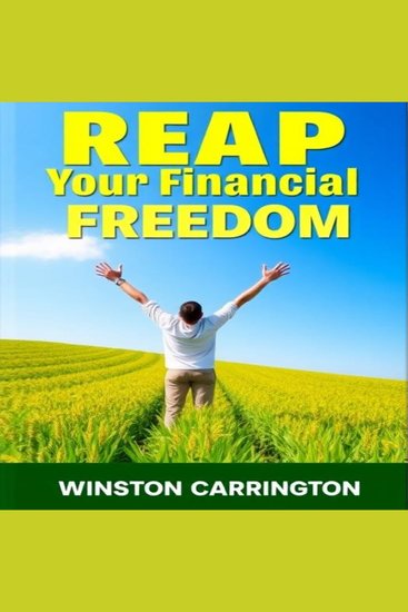 REAP Your Financial Freedom: Secrets to Transforming Your Wealth Today - "Unlock your financial potential! Dive into powerful audio lessons to master wealth-building strategies today!" - cover