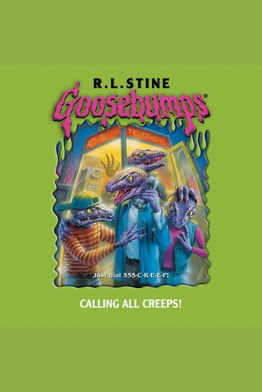 Calling All Creeps (Goosebumps #50) - cover