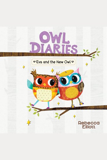 Eva and the New Owl: A Branches Book (Owl Diaries #4) - cover
