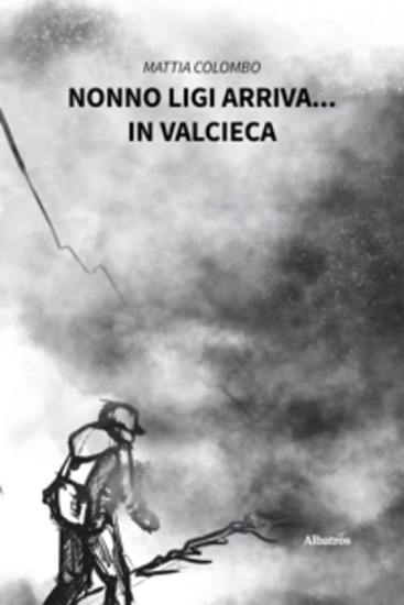 Nonno Ligi arriva in Valcieca - cover