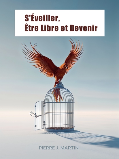 S'Éveiller Être Libre et Devenir - Comment devenir Libre-Penseur - cover