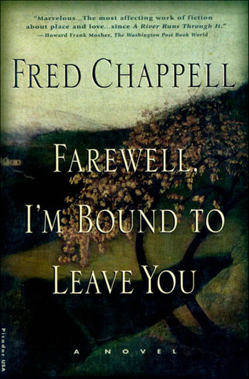 Farewell I'm Bound to Leave You - A Novel - cover