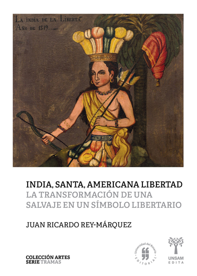 India santa americana libertad - La transformación de una salvaje en un símbolo libertario - cover