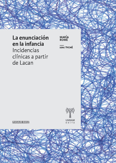 La enunciación en la infancia - Incidencias clínicas a partir de Lacan - cover