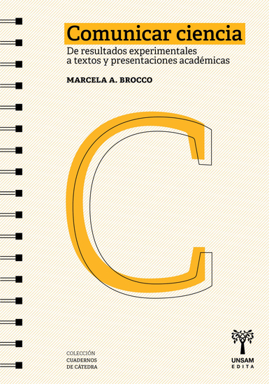 Comunicar ciencia - De resultados experimentales a textos y presentaciones académicas - cover