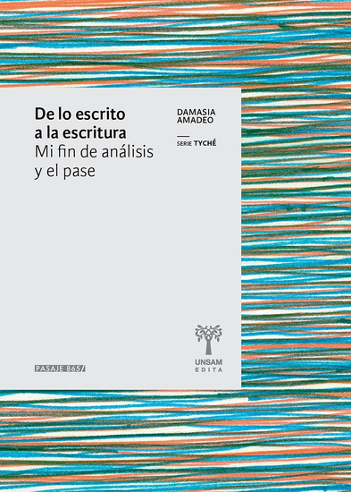 De lo escrito a la escritura - Mi fin de análisis y el pase - cover