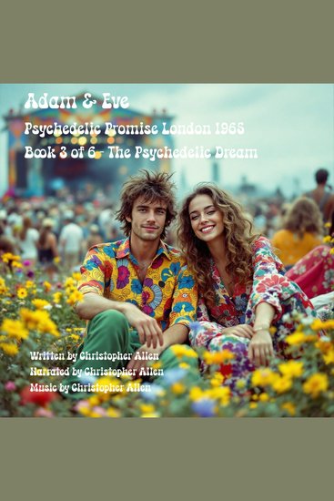 Adam & Eve - Psychedelic Promise London 1965 - Book 3 of 6 The Psychedelic Dream - cover