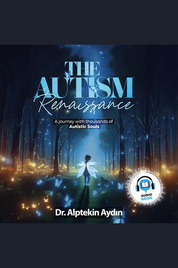 The Autism Renaissance - A Journey with thousands of Autistic Souls - cover
