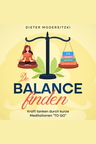 Die Balance finden - Kraft tanken durch kurze Meditationen "To Go" - cover