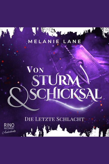 Von Sturm & Schicksal - Die letzte Schlacht - Die Geschichte der Anderswelt 6 - cover