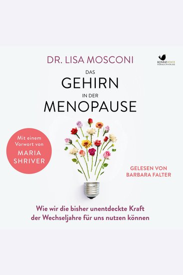 Das Gehirn in der Menopause - Wie wir die bisher unentdeckte Kraft der Wechseljahre für uns nutzen können Mit einem Vorwort von Maria Shriver - cover