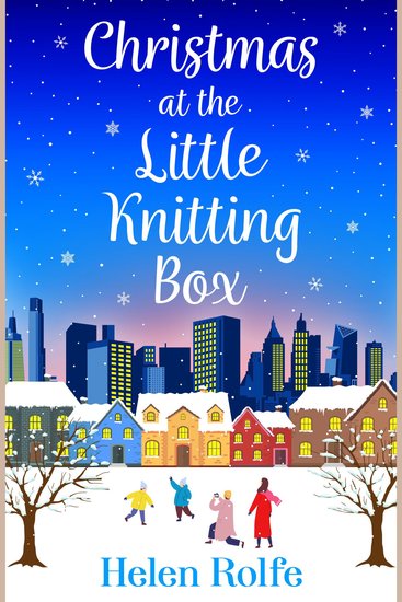 Christmas at the Little Knitting Box - The start of a heartwarming romantic series from Helen Rolfe - cover