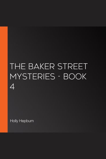 Baker Street Mysteries The - Book 4 - cover