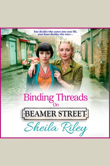 Binding Threads on Beamer Street - A BRAND NEW heartbreaking and unputdownable Liverpool saga from Sheila Riley - cover