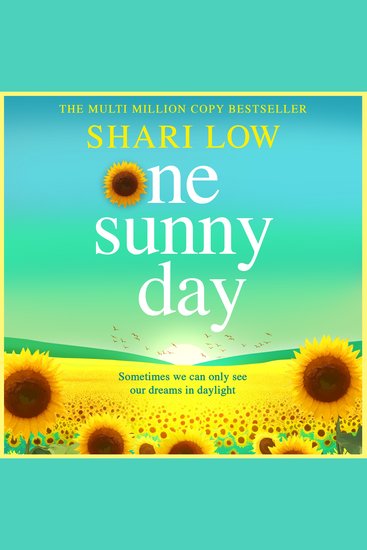One Sunny Day - A BRAND NEW uplifting story from #1 MULTI-MILLION COPY BESTSELLER Shari Low for 2026 - cover