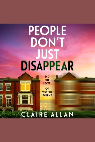 People Don't Just Disappear - A BRAND NEW gripping psychological thriller with jaw-dropping twists from Claire Allan - cover