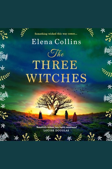 The Three Witches - The BRAND NEW captivating historical timeslip novel fans of Outlander will love! - cover