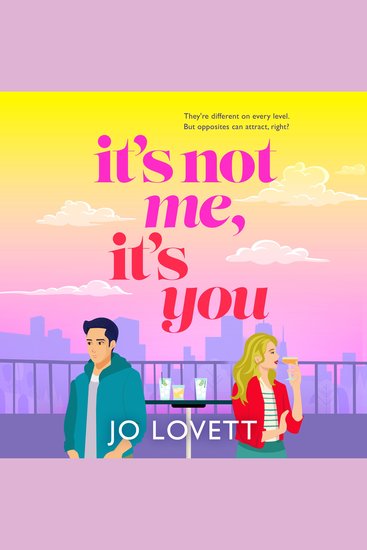 It's Not Me It's You - A BRAND NEW rom-com from Jo Lovett for 2025 - cover