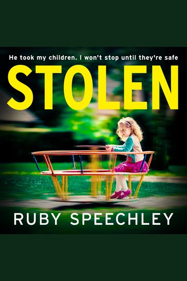 Stolen - A gripping psychological thriller filled with family secrets from Ruby Speechley for 2026: just who can you trust? - cover