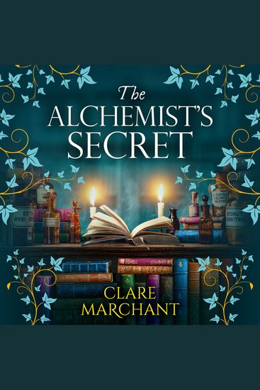 The Alchemist's Secret - A BRAND NEW spellbinding historical novel perfect for fans of Evie Woods and Philippa Gregory - cover