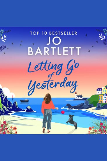 Letting Go of Yesterday - A BRAND NEW heartwarming and life-affirming story of love hope and second chances from Jo Bartlett - cover