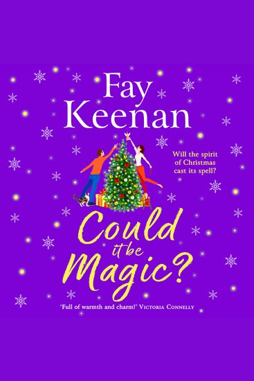 Could It Be Magic? - A BRAND NEW gorgeously warm festive read from Fay Keenan for Christmas 2025 - cover