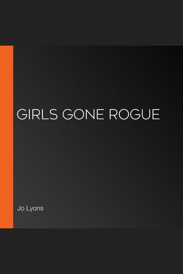 Girls Gone Rogue - cover