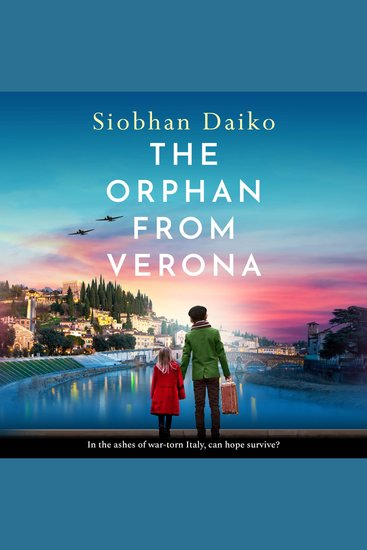 The Orphan from Verona - A BRAND NEW utterly unforgettable heart-breaking wartime fiction novel from Siobhan Daiko for 2026 - cover